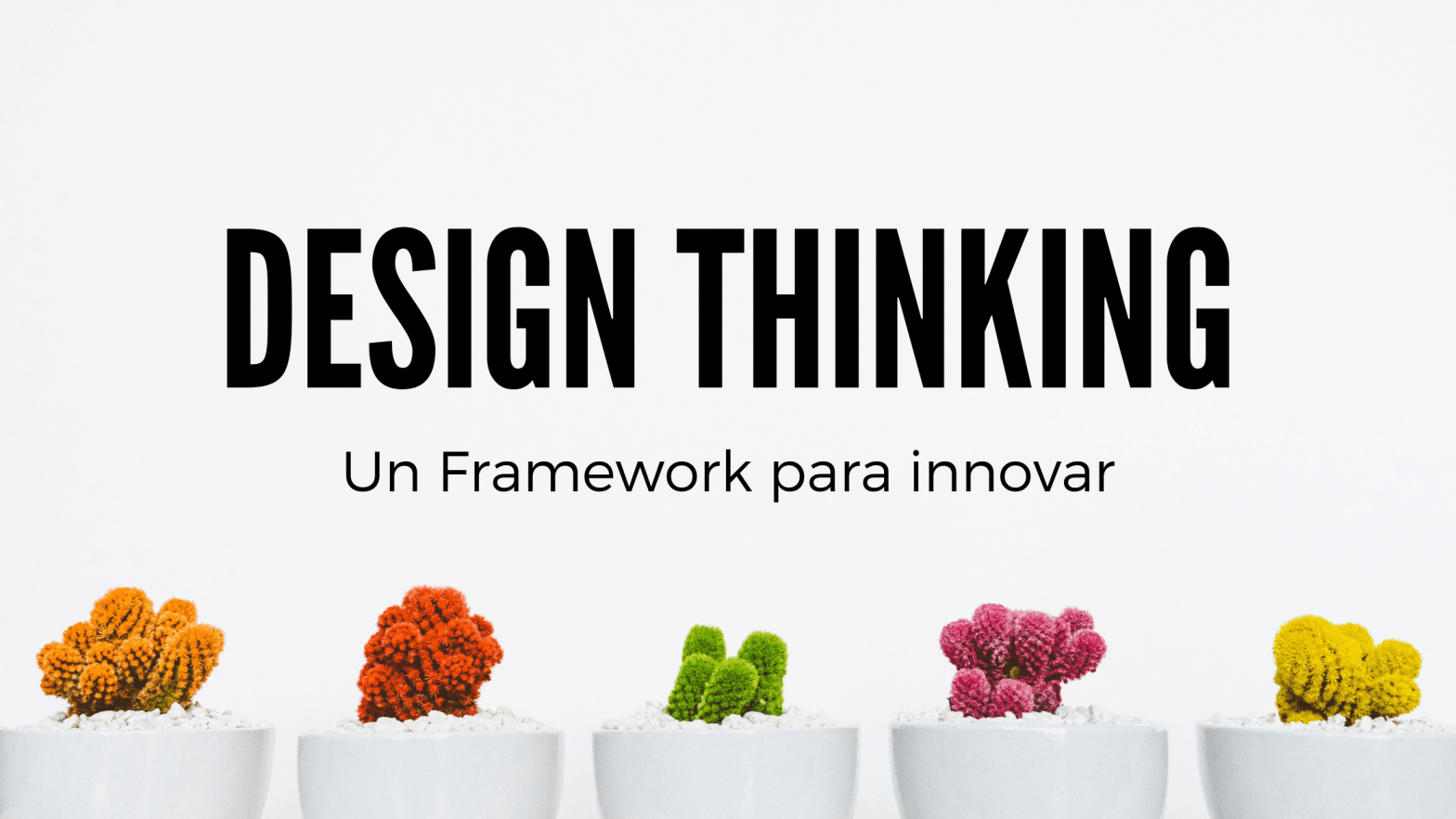 Un Framework para&nbsp;innovar